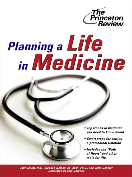 Title details for Planning a Life in Medicine by The Princeton Review - Available